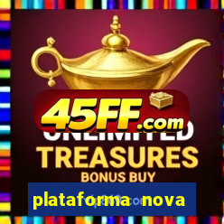plataforma nova pagando bem